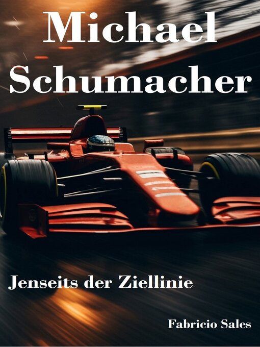 Title details for Michael Schumacher by Fabricio Silva - Available